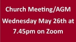 Thumbnail image for Church Meeting and AGM – Zoom – 26th May